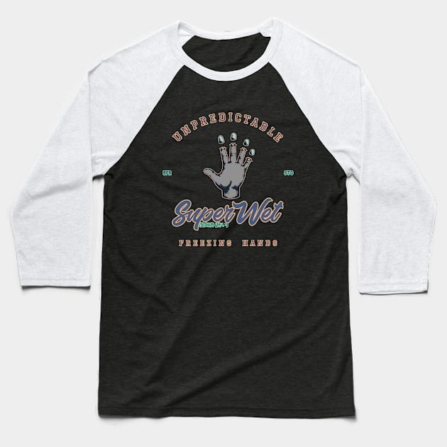 Unpredictable freezing  hands (Clean Style) Baseball T-Shirt by Bassivus